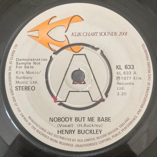 Henry Buckley - Nobody But Me Babe