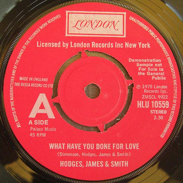 Hodges, James And Smith - What Have You Done For Love
