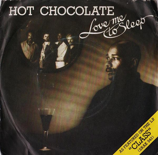 Hot Chocolate - Love Me To Sleep