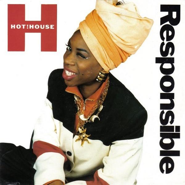 Hot House - Responsible