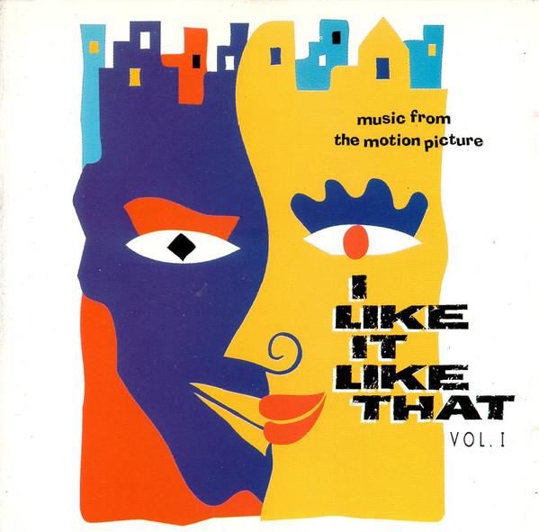  - I Like It Like That Vol.1 (Music From The Motion Picture)