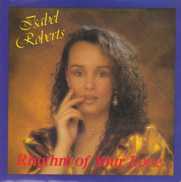 Isabel Roberts - Rhythm Of Your Love
