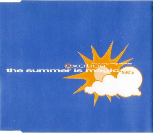 Itsy Foster, Exotica  - The Summer Is Magic '95