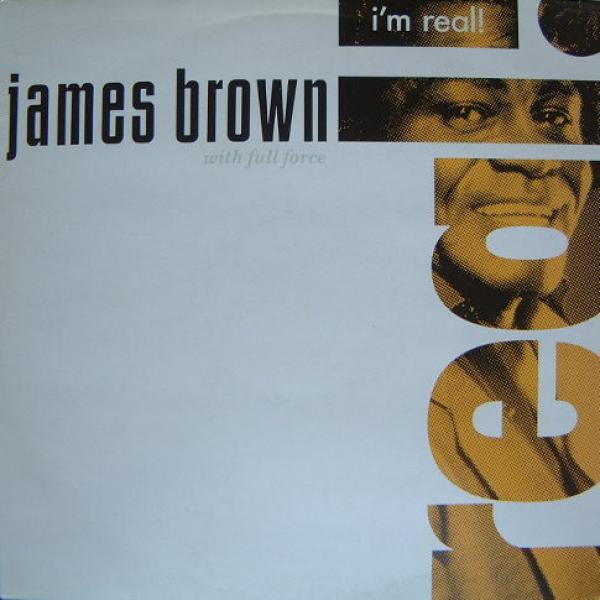James Brown, Full Force - I'm Real