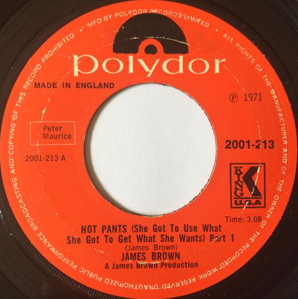 James Brown - Hot Pants (She Got To Use What She Got To Get What She Wants) Part 1