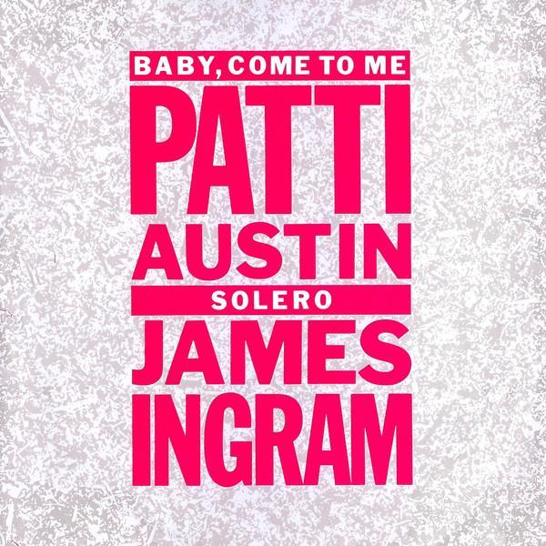 James Ingram, Patti Austin - Baby, Come To Me
