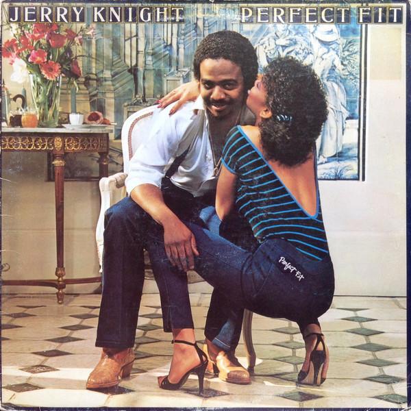 Jerry Knight - Perfect Fit