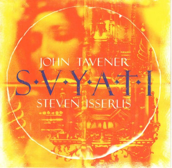 John Tavener, Steven Isserlis - Svyati