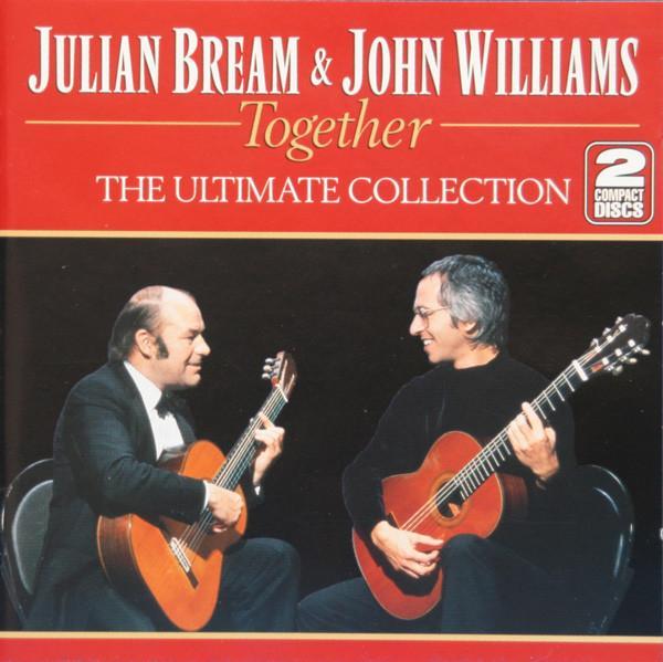 John Williams , Julian Bream - Together (The Ultimate Collection)