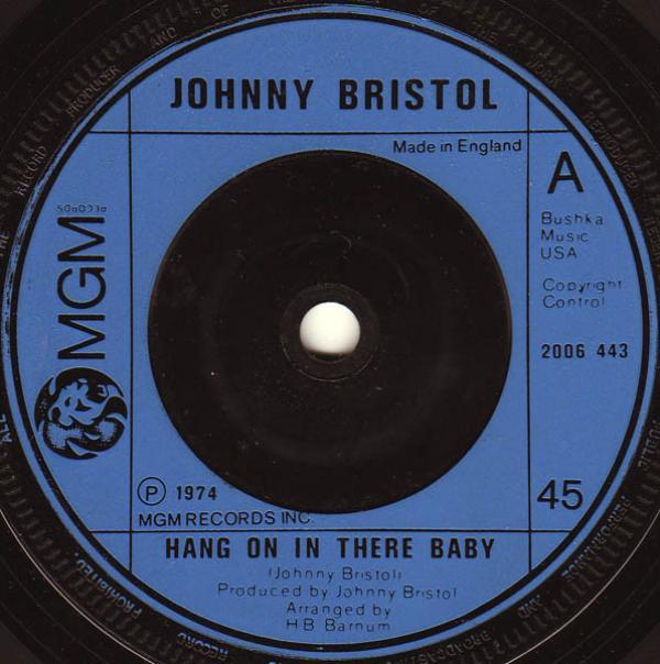 Johnny Bristol - Hang On In There Baby