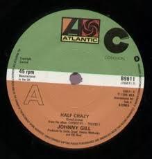 Johnny Gill - Half Crazy
