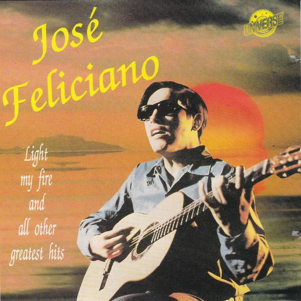 José Feliciano - Light My Fire & All Other Greatest Hits