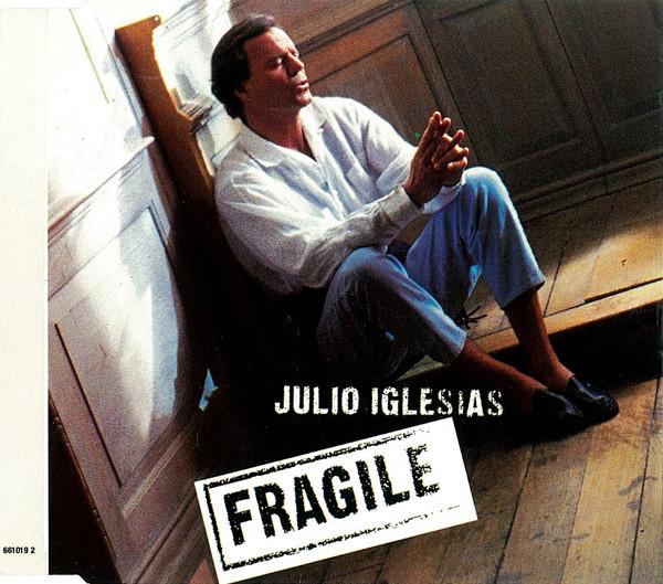 Julio Iglesias - Fragile