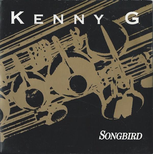Kenny G (2) - Songbird