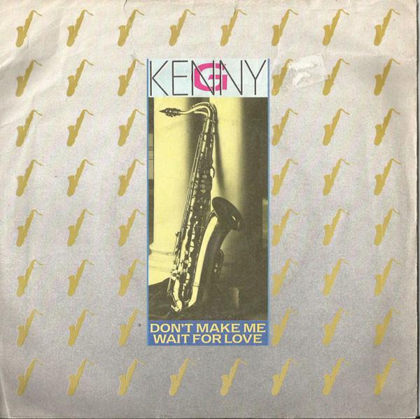 Kenny G  - Don't Make Me Wait For Love