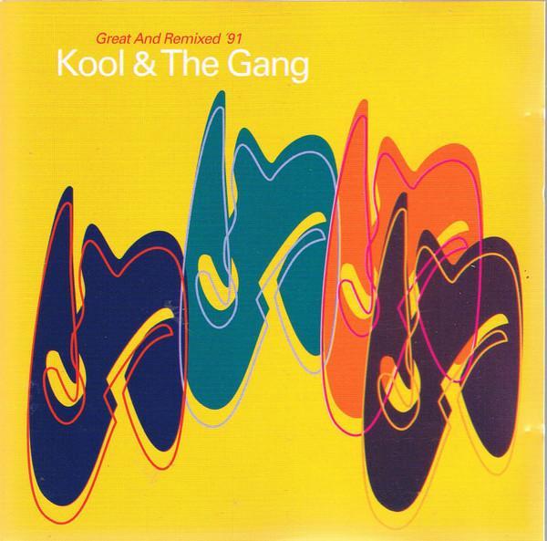 Kool & The Gang - Great And Remixed '91