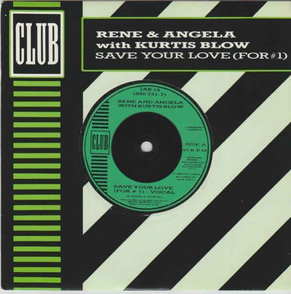 Kurtis Blow, René & Angela - Save Your Love (For #1)