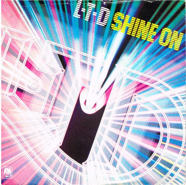 L.T.D. - Shine On