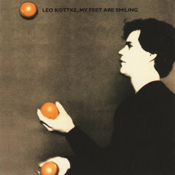 Leo Kottke - My Feet Are Smiling