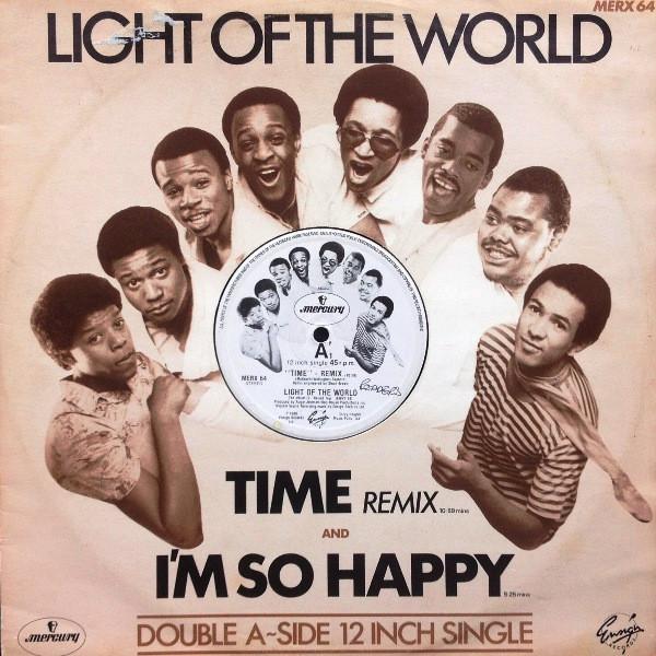 Light Of The World - Time (Remix) / I'm So Happy
