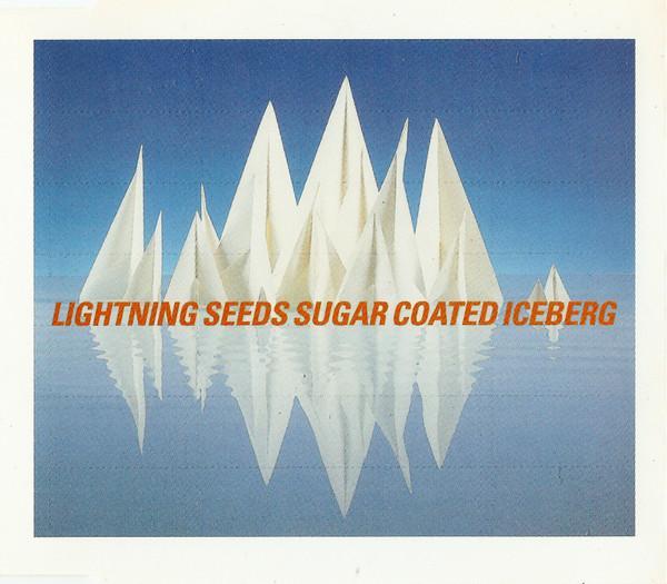 Lightning Seeds - Sugar Coated Iceberg