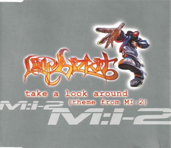 Limp Bizkit - Take A Look Around (Theme From MI:2)