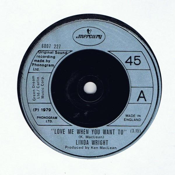 Linda Wright  - Love Me When You Want To