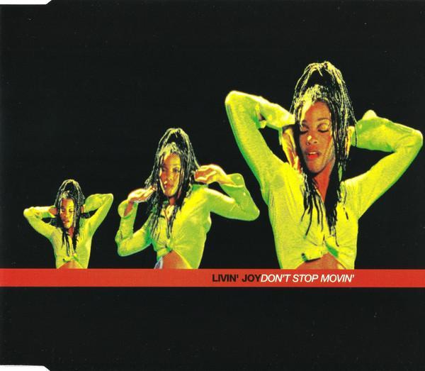 Livin' Joy - Don't Stop Movin'