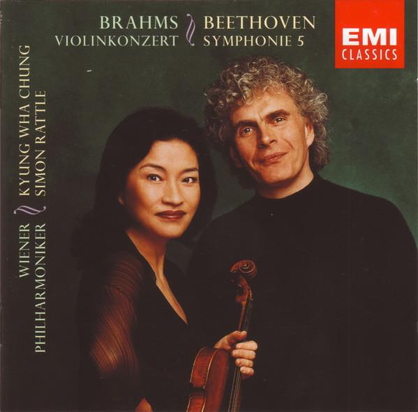 Ludwig van Beethoven, Johannes Brahms, Sir Simon Rattle, Wiener Philharmoniker, Kyung-Wha Chung - Violinkonzert / Symphonie 5