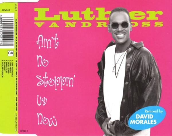 Luther Vandross - Ain't No Stoppin' Us Now