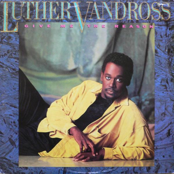 Luther Vandross - Give Me The Reason