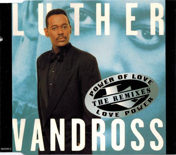 Luther Vandross - Power Of Love / Love Power (The Remixes)
