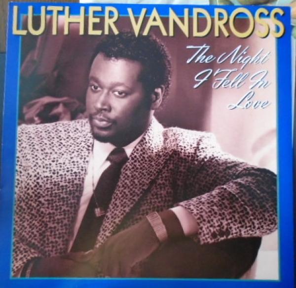 Luther Vandross - The Night I Fell In Love