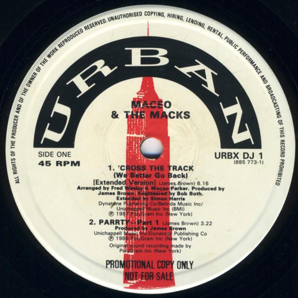 Maceo & The Macks - 'Cross The Track (We Better Go Back)