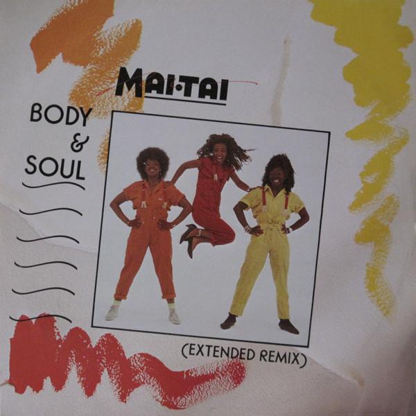 Mai Tai - Body & Soul (Extended Remix)