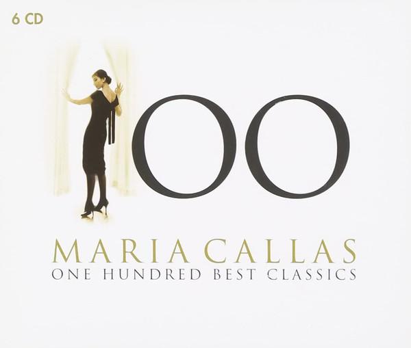Maria Callas - One Hundred Best Classics