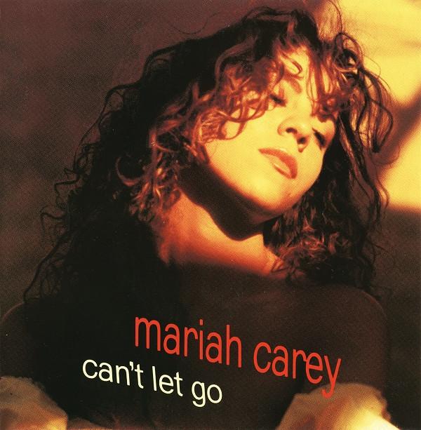 Mariah Carey - Can't Let Go