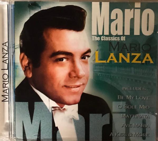 Mario Lanza - Mario The Classics Of Mario Lanza