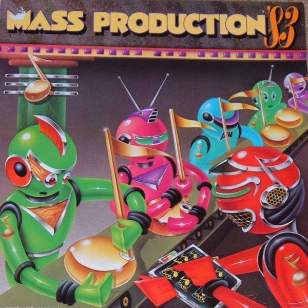 Mass Production - '83