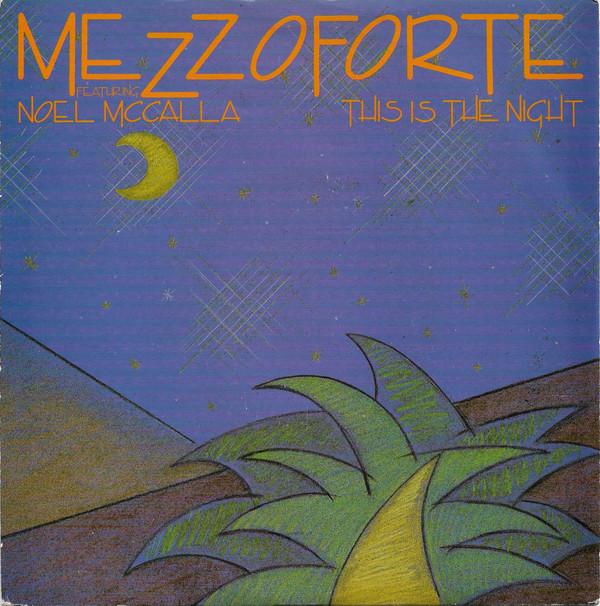 Mezzoforte, Noel McCalla - This Is The Night