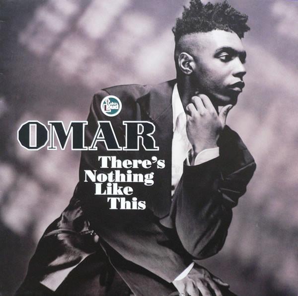 Omar - There's Nothing Like This