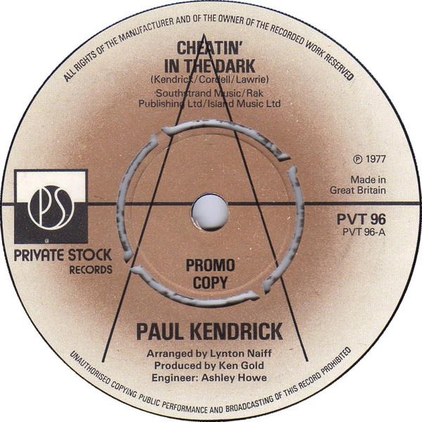 Paul Kendrick - Cheatin' In The Dark / Back In Your Arms Again