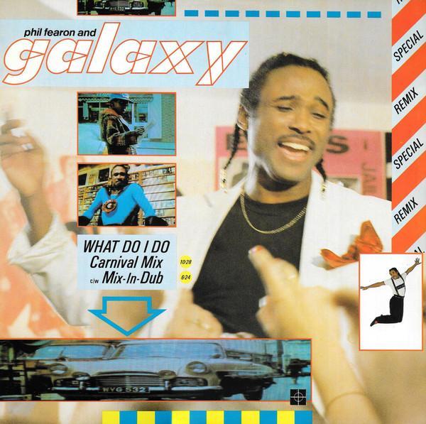 Phil Fearon & Galaxy - What Do I Do? (Carnival Mix c/w Mix-In-Dub)