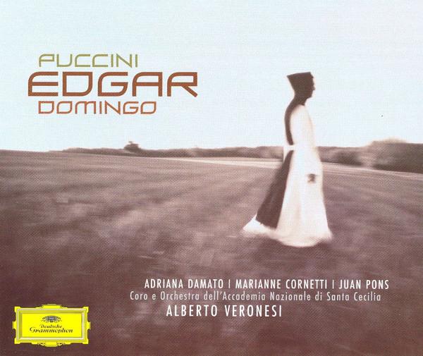 Placido Domingo, Giacomo Puccini, Juan Pons, Coro dell'Accademia Nazionale di Santa Cecilia, Orchestra dell'Accademia Nazionale di Santa Cecilia, Alberto Veronesi, Marianne Cornetti, Adriana Damato - Edgar