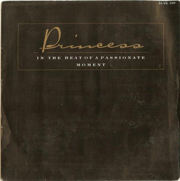 Princess - In The Heat Of A Passionate Moment
