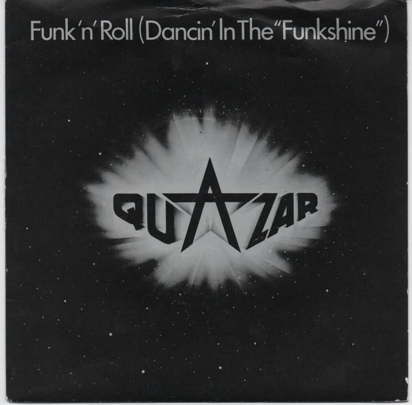 Quazar  - Funk 'N' Roll  (Dancin' In The "Funkshine")