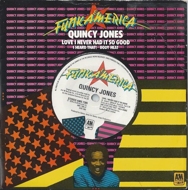 Quincy Jones - Love I Never Had It So Good