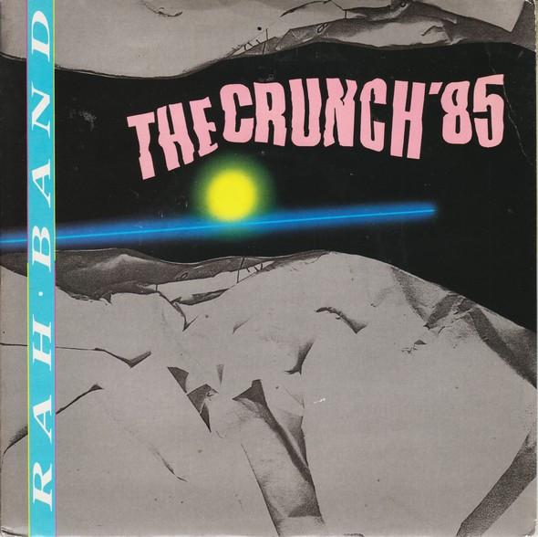 RAH Band - The Crunch´85