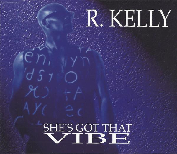 R. Kelly - She's Got That Vibe
