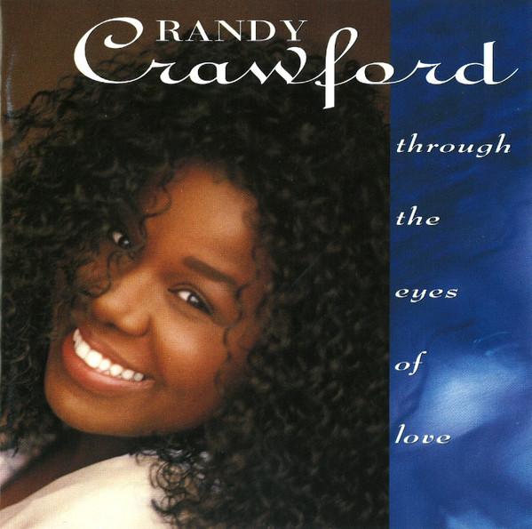 Randy Crawford - Through The Eyes Of Love